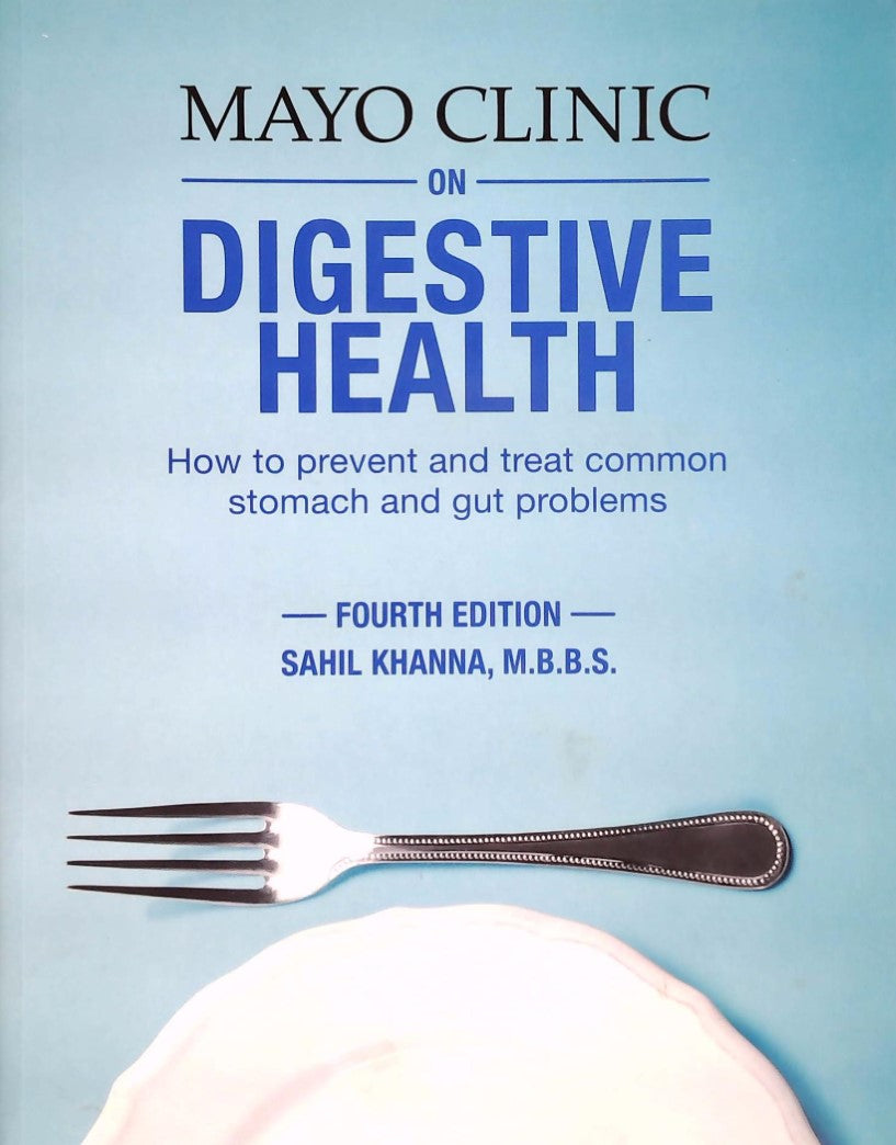 Livre ISBN 1893005526 Mayo Clinic on Digestive Health: How to Prevent and Treat Common Stomach and Gut Problems (Dr. Sahil Khanna M.B.B.S.)