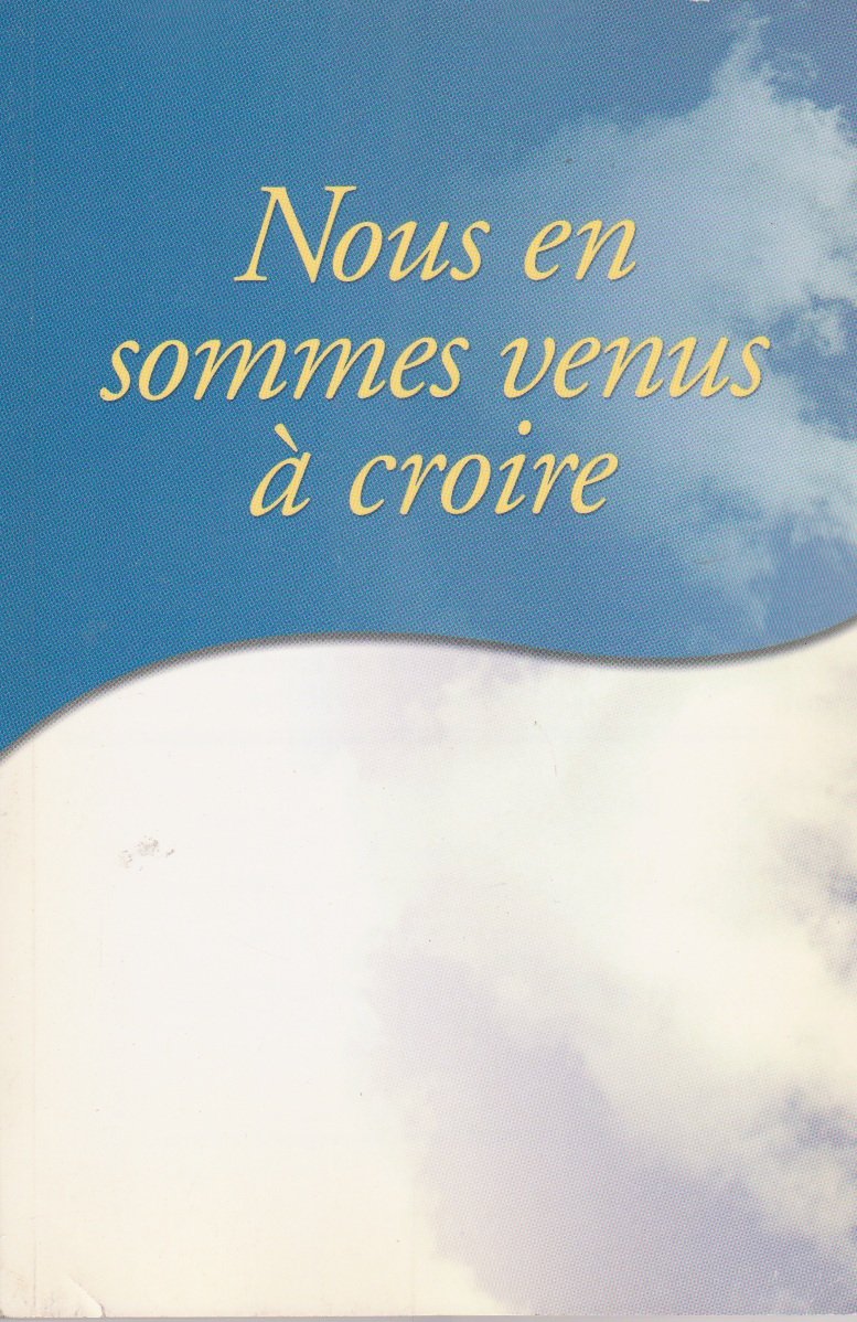 Nous en sommes venus à croire - A.A.