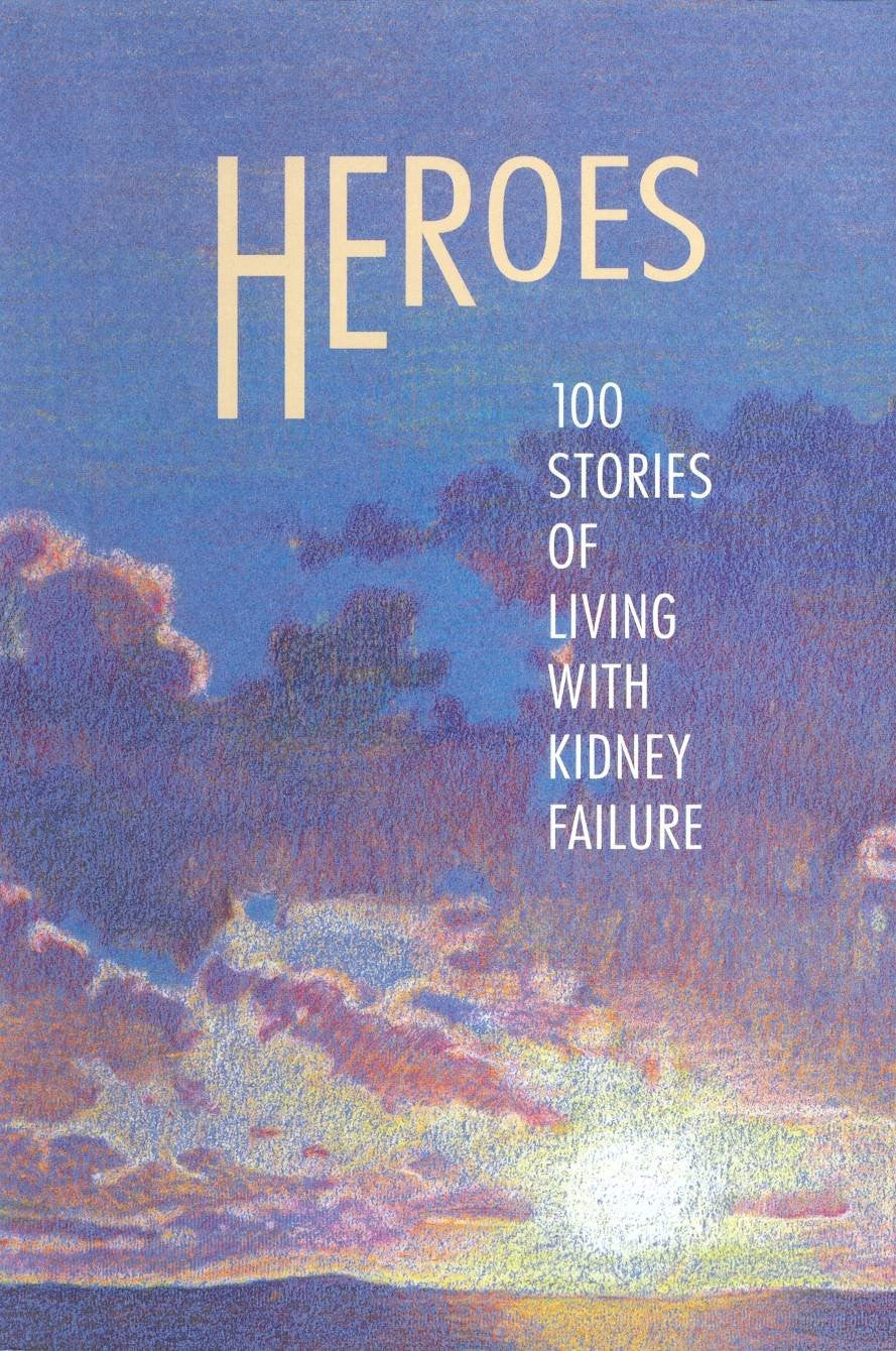 Heroes: 100 stories of living with kidney failure - Devon Phillips