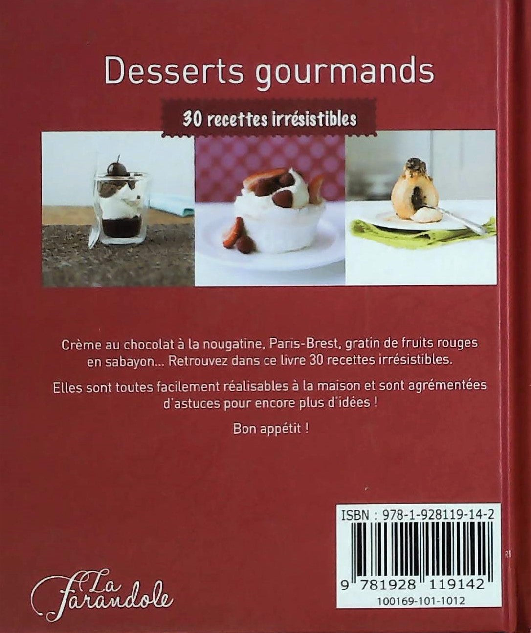 Desserts gourmands: 30 recettes irrésistibles