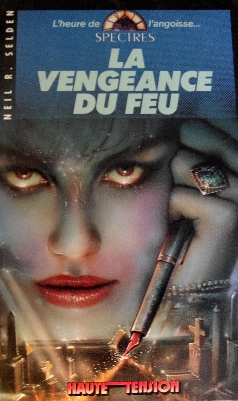 Haute Tension : La vengeance du feu - Neil R. Selden