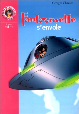 Fantômette s'envole - Georges Chaulet