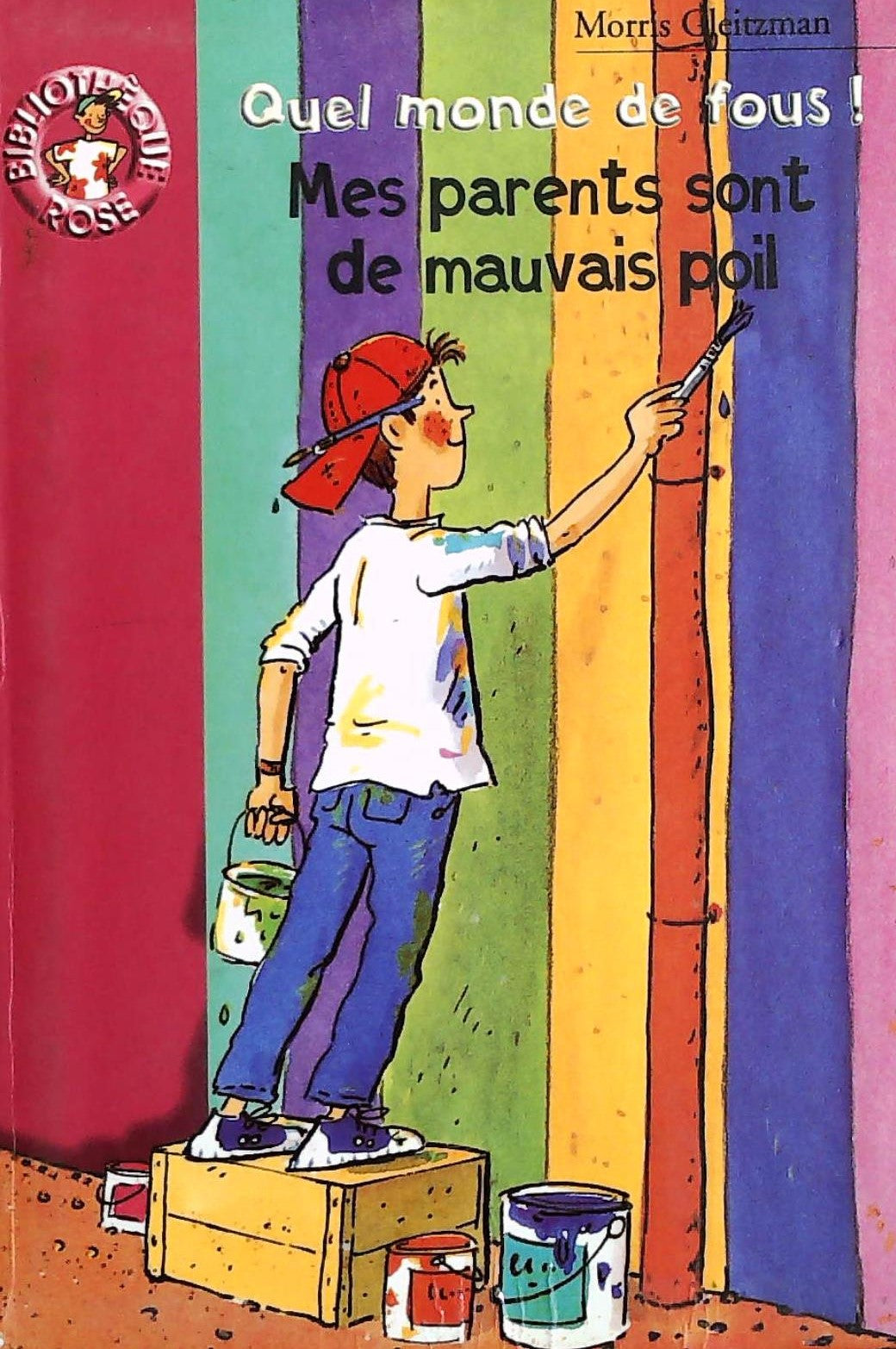 Livre ISBN 2012004792 Quel monde de fous! : Mes parents sont de mauvais poil (Morris Gleitzman)