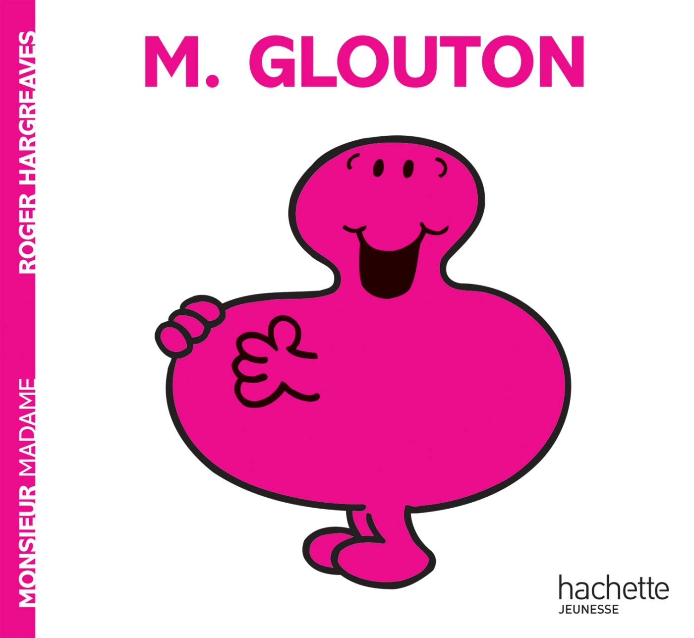 Monsieur Madame : M. Glouton - Roger Hargreaves
