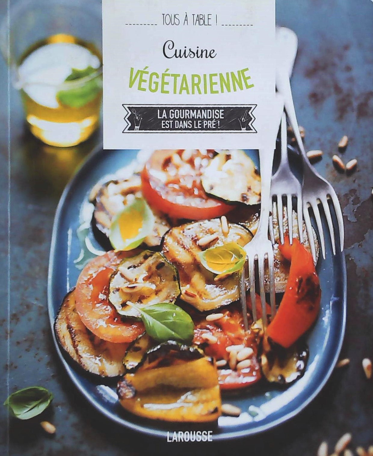 Livre ISBN La gourmandise est dans le pré ! : Cuisine végétarienne