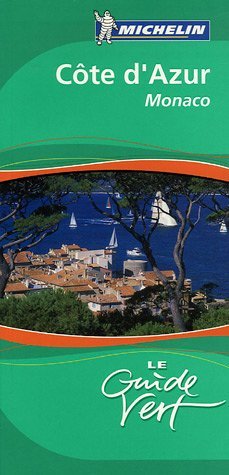 Le Guide Vert Michelin : Côte d'Azur Monaco