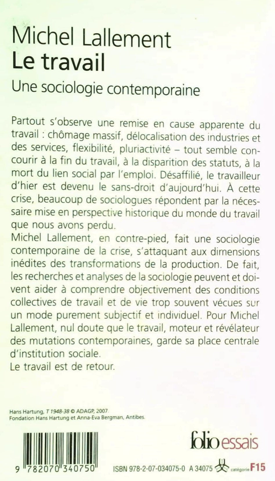 Le travail : Une sociologie contemporaine (Miche Lallement)