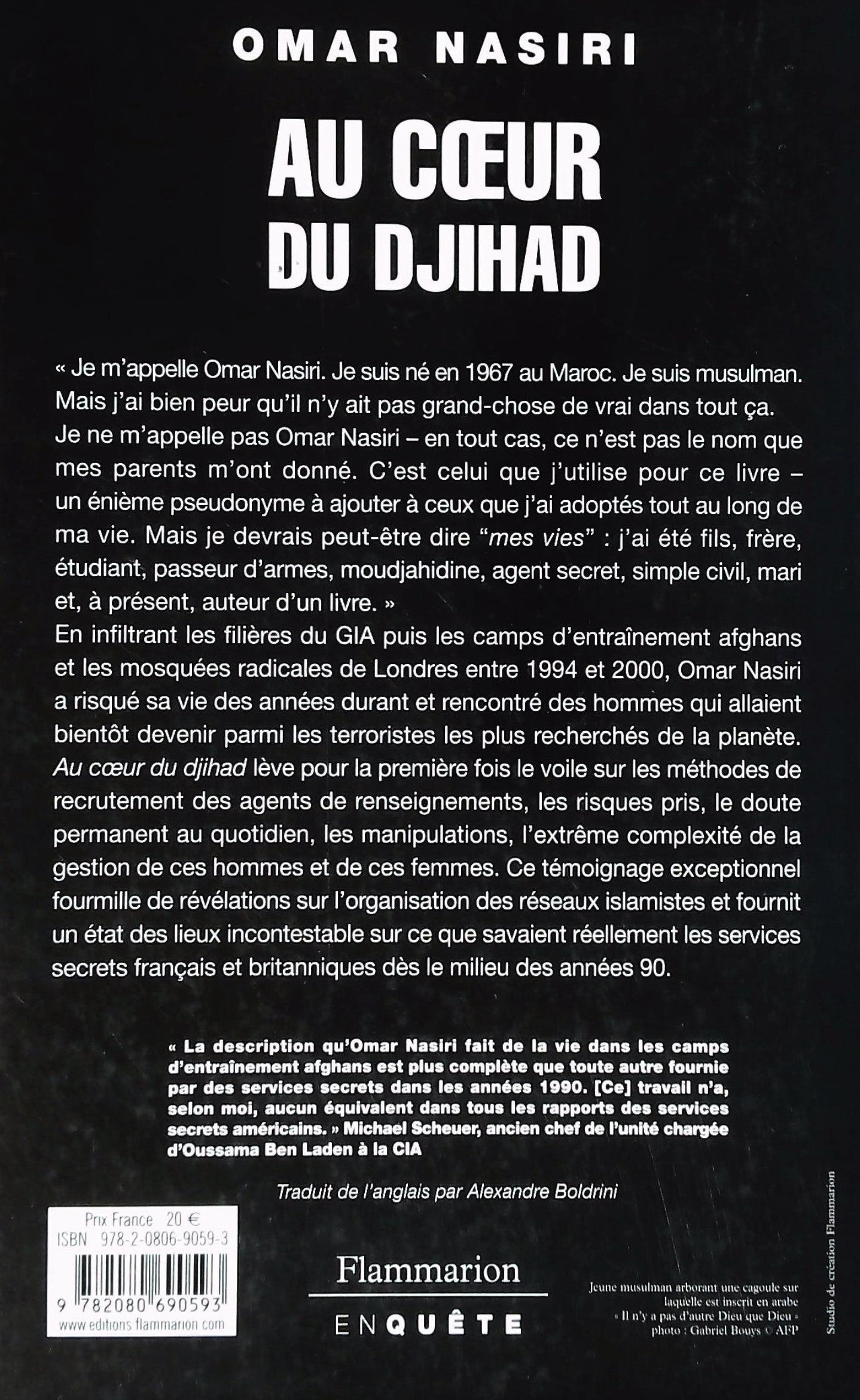 Au coeur du Djihad : Mémoires d'un espion infiltré dans les filières d'Al-Qaida (Omar Nasiri)