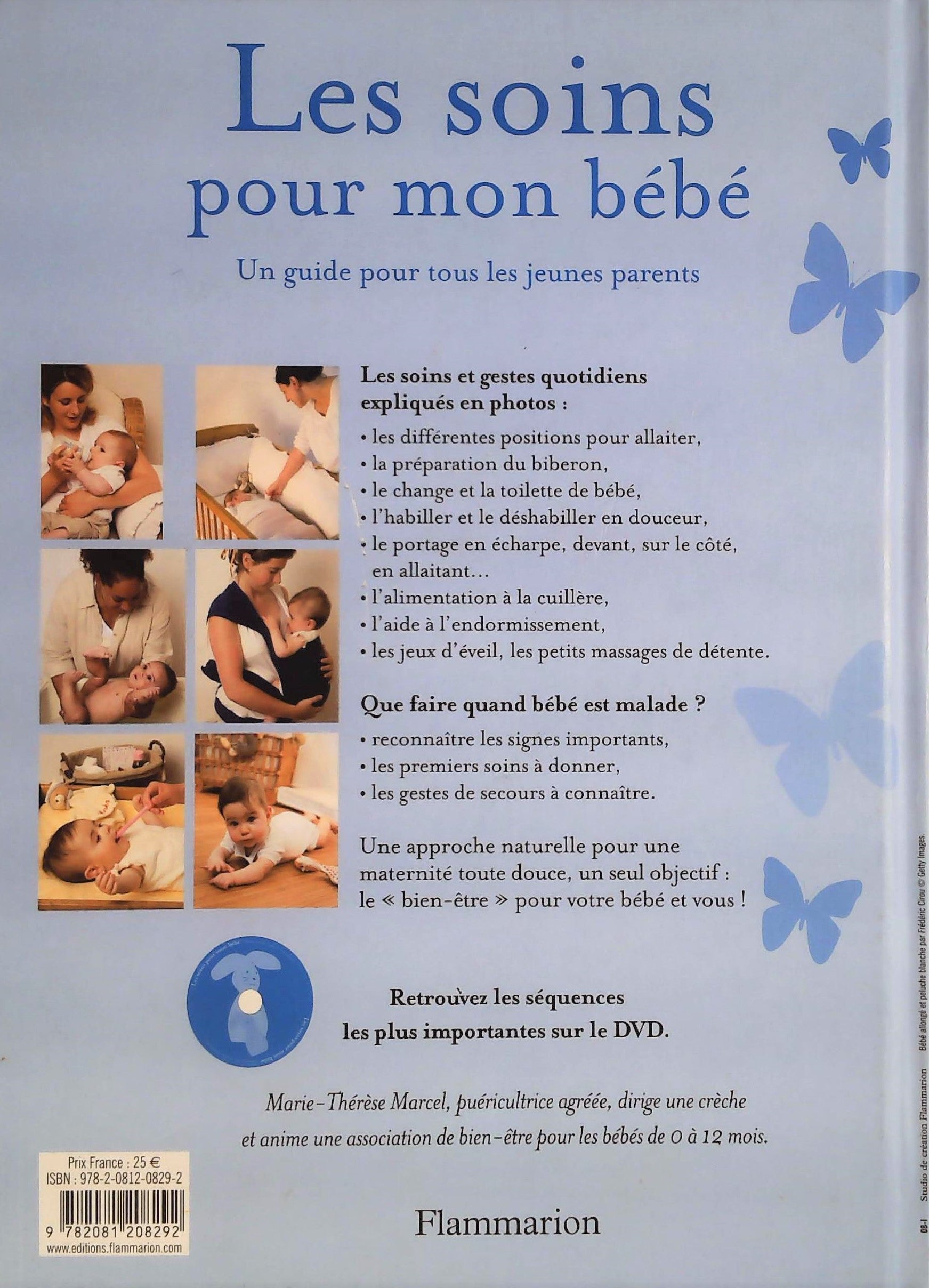 Les soins pour mon bébé : Alletement, toilette, portage, petit massages... (Marie-Thérèse Marcel)