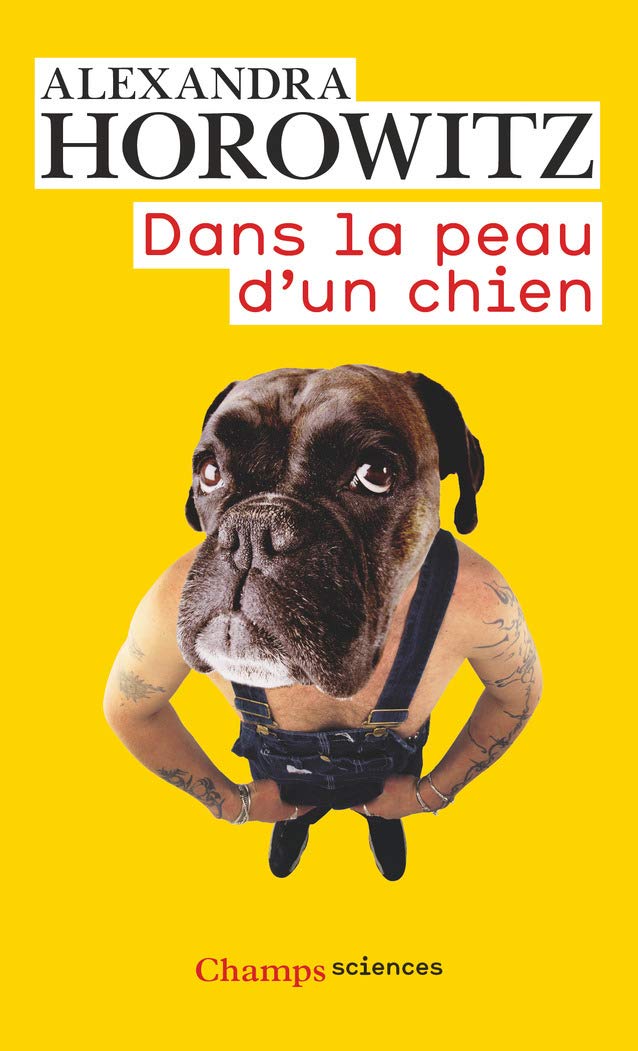 Champs Sciences # 1026 : Dans la peau d'un chien - Alexandra Horowitz