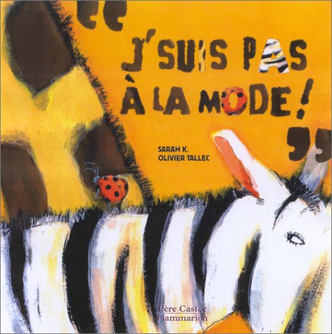 J'suis pas a la mode! - Sarah K.
