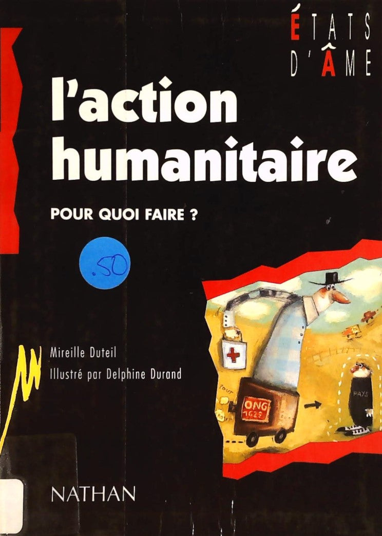 Livre ISBN 2092773666 États d'âme : L'action humanitaire : Pour quoi faire ? (Mireille Dureil)