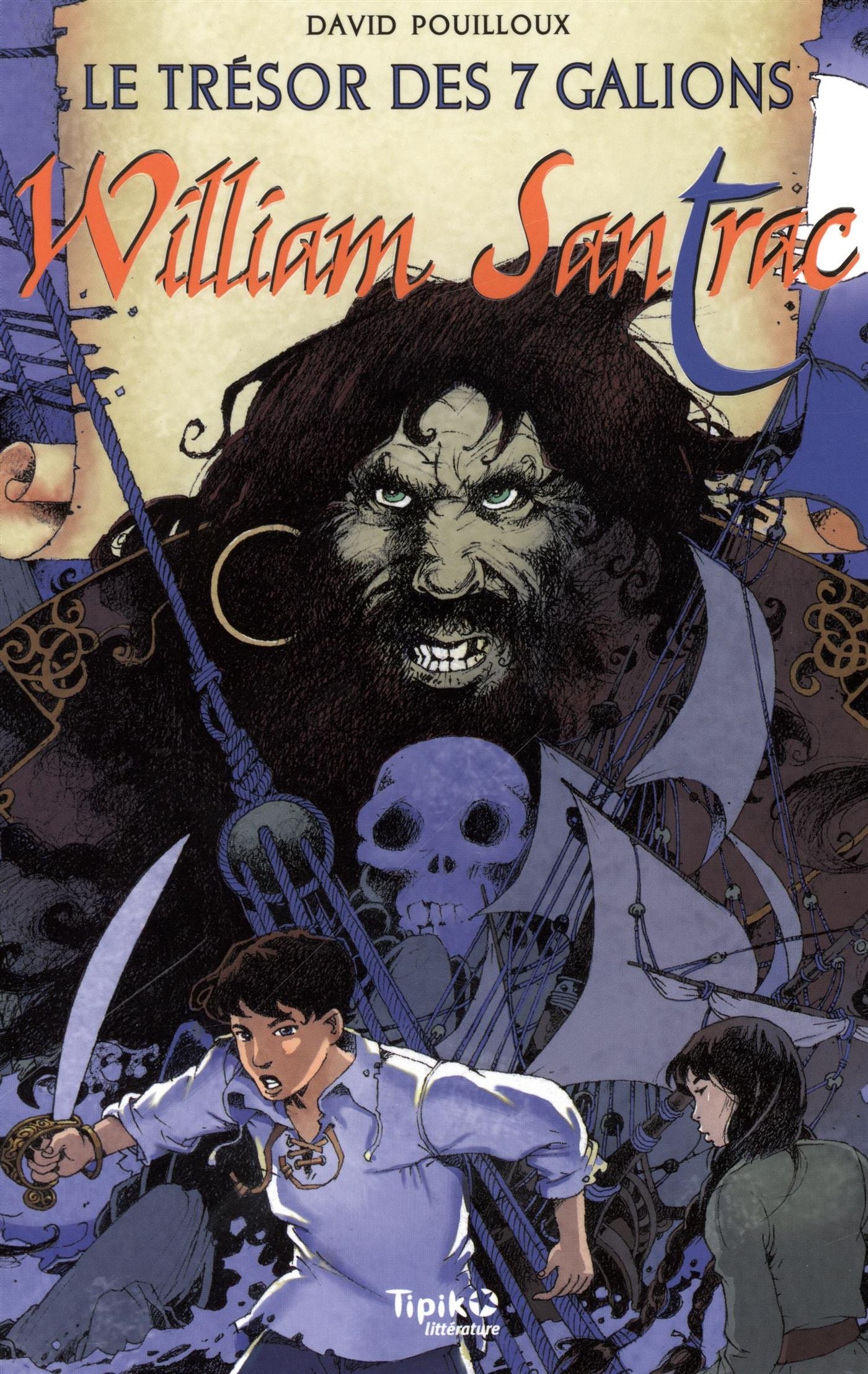 William Santrac # 3 : Le trésor des 7 galions - David Pouilloux