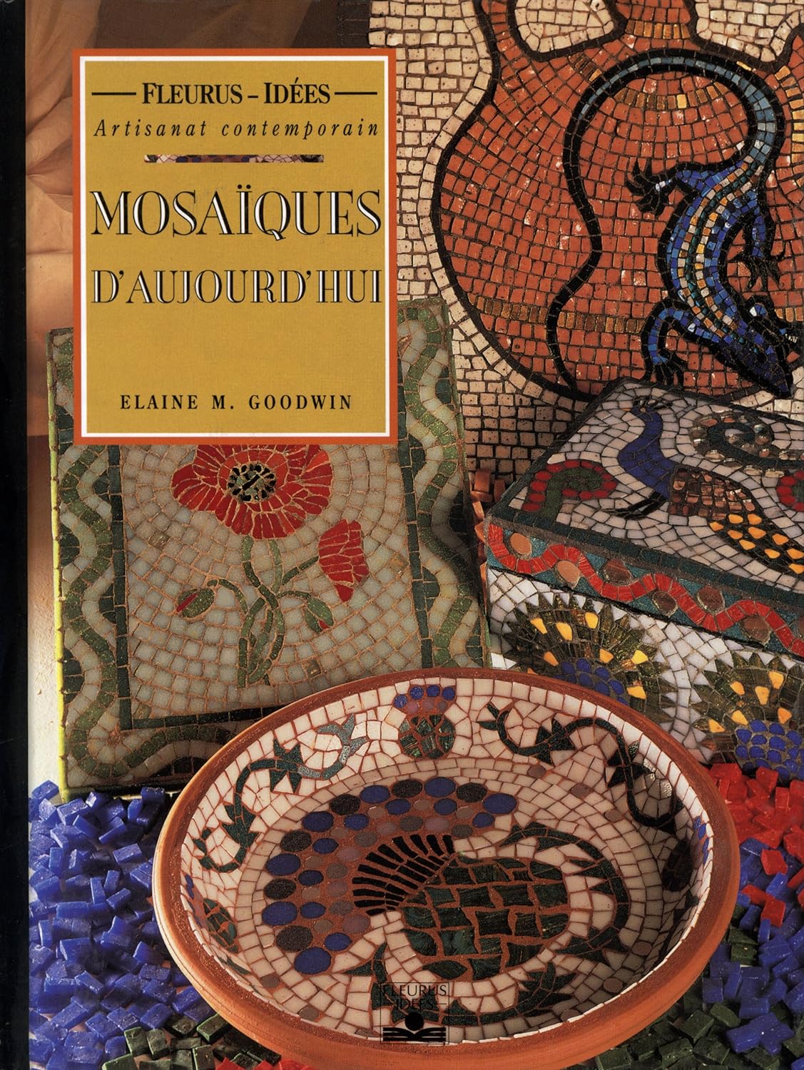 Mosaïques d'aujourd'hui - E.M. Goodwin