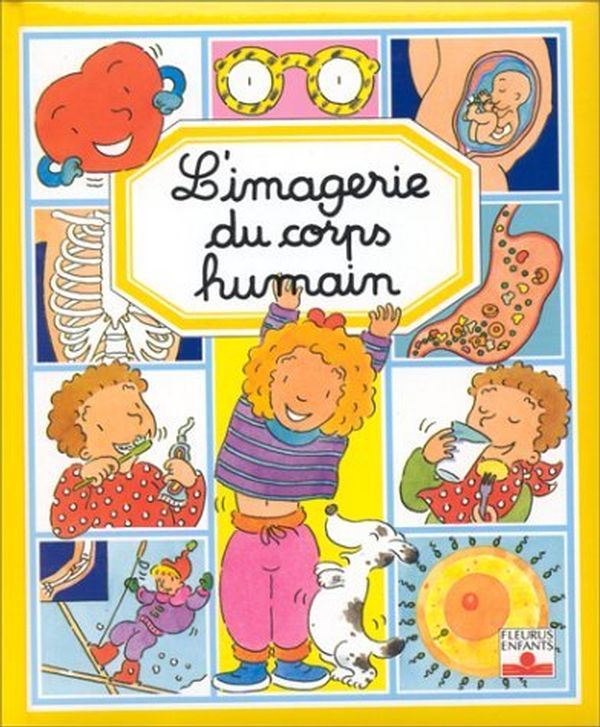 L'imagerie du corps humain - Emilie Beaumont