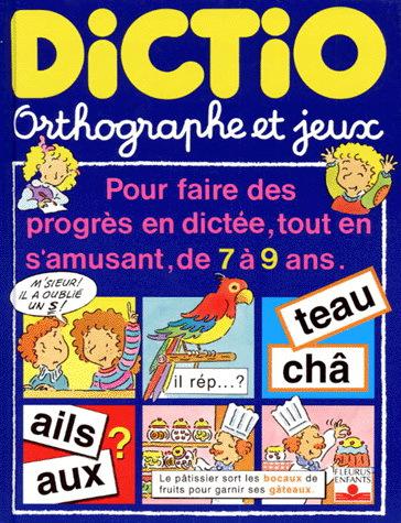 Dictio orthographe et jeux - Lucienne Mestres