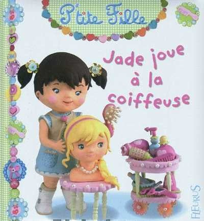 Livre ISBN 2215106484 P'tite fille : Jade joue à la coiffeuse (Emilie Beaumont)