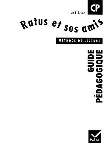 Ratus et ses amis : Guide pédagogique - Jean Guion