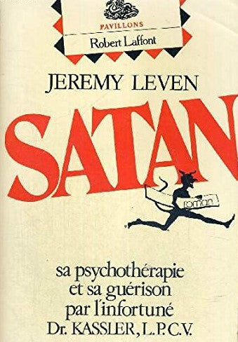 Satan : sa psychothérapie et sa guérison par l'infortune - Jeremy Leven