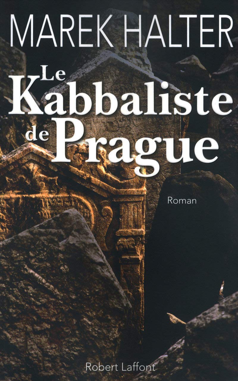 Le kabbaliste de Prague - Marek Halter