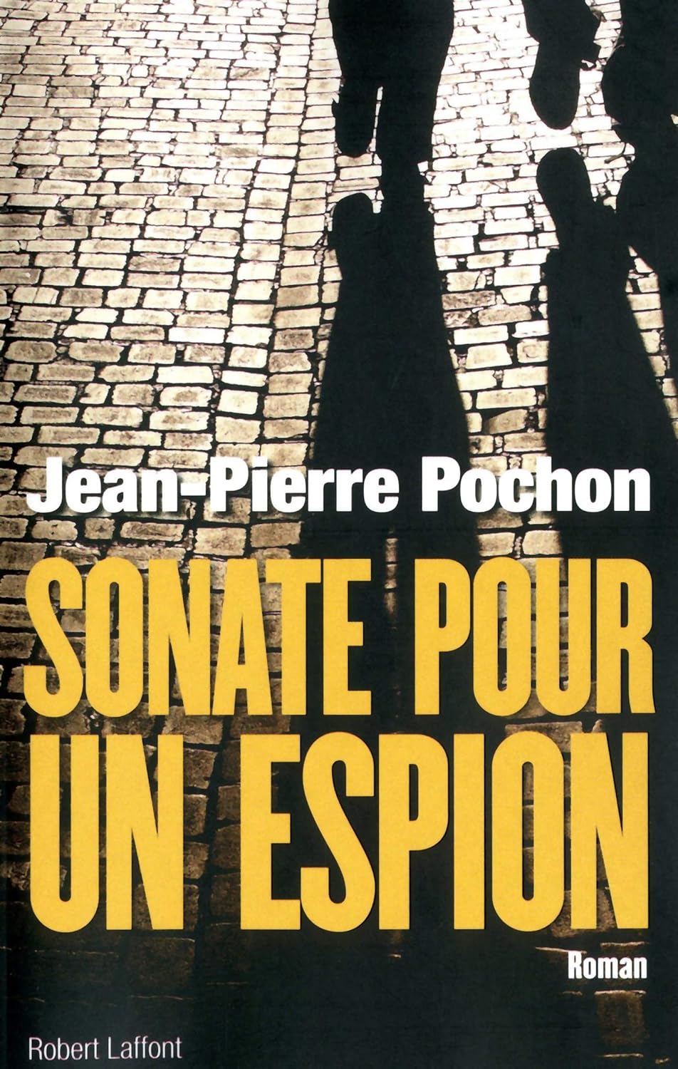 Sonate pour un espion - Jean-Pierre Pochon
