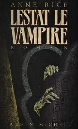 Lestat le vampire - Anne Rice