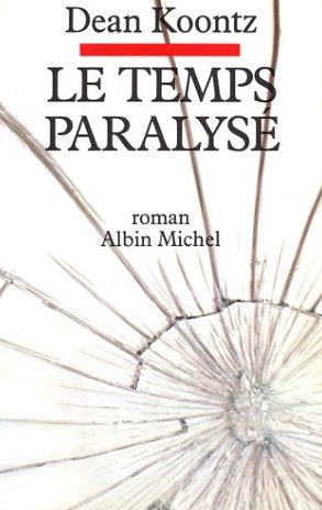 Le temps paralysé - Dean Koontz
