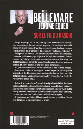 Sur le fil du rasoir : Quand la science traque le crime (Pierre Bellemare)