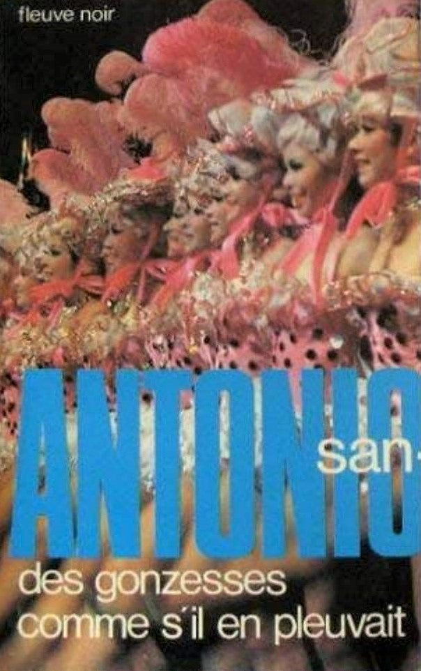 Des gonzesses comme s'il en pleuvait - San Antonio