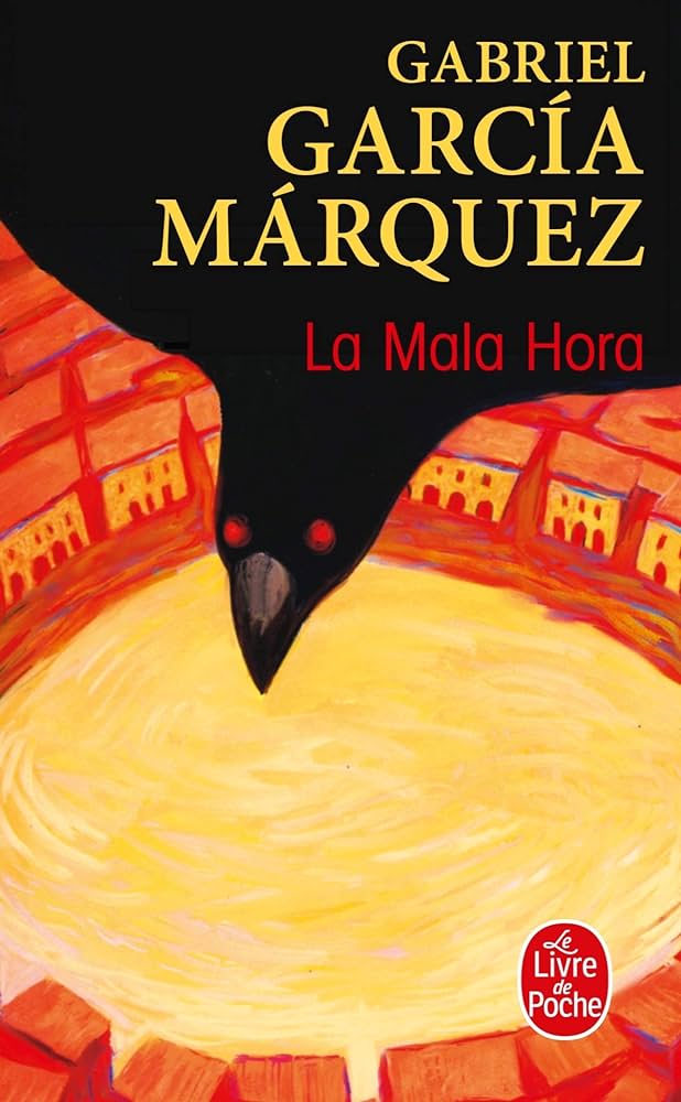 La Mala Hora - Gabriel Garcia Marquez