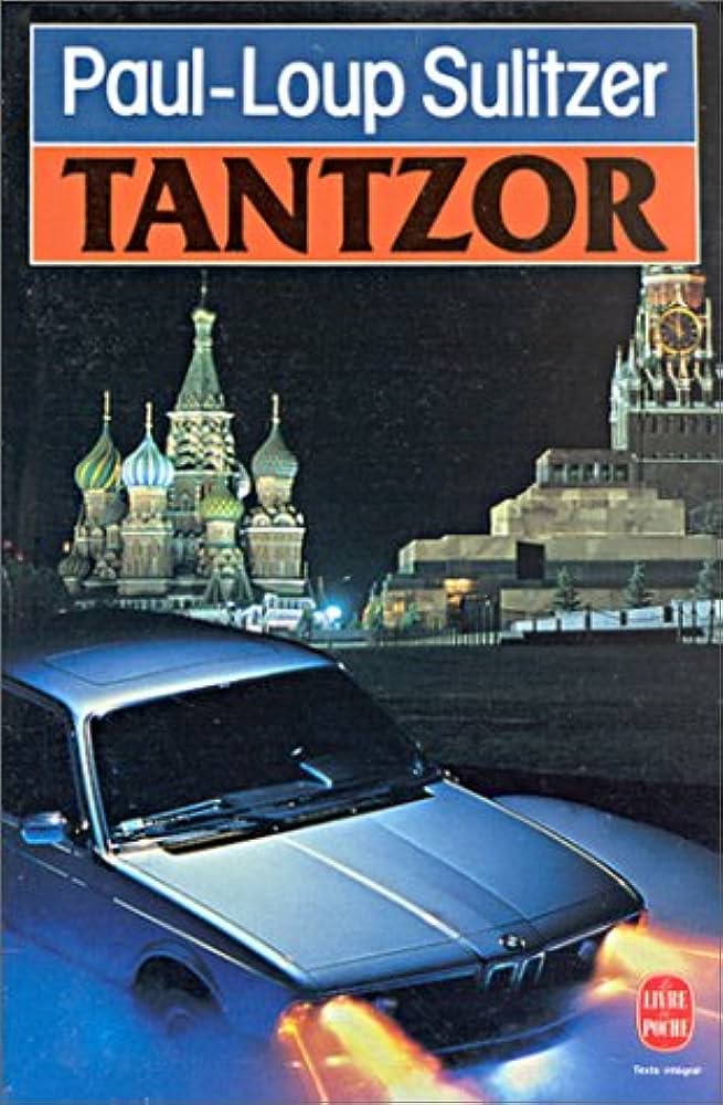 Tantzor - Paul-Loup Sulitzer