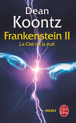 La Trilogie Frankenstein # 2 : La cité de la nuit - Dean Koontz