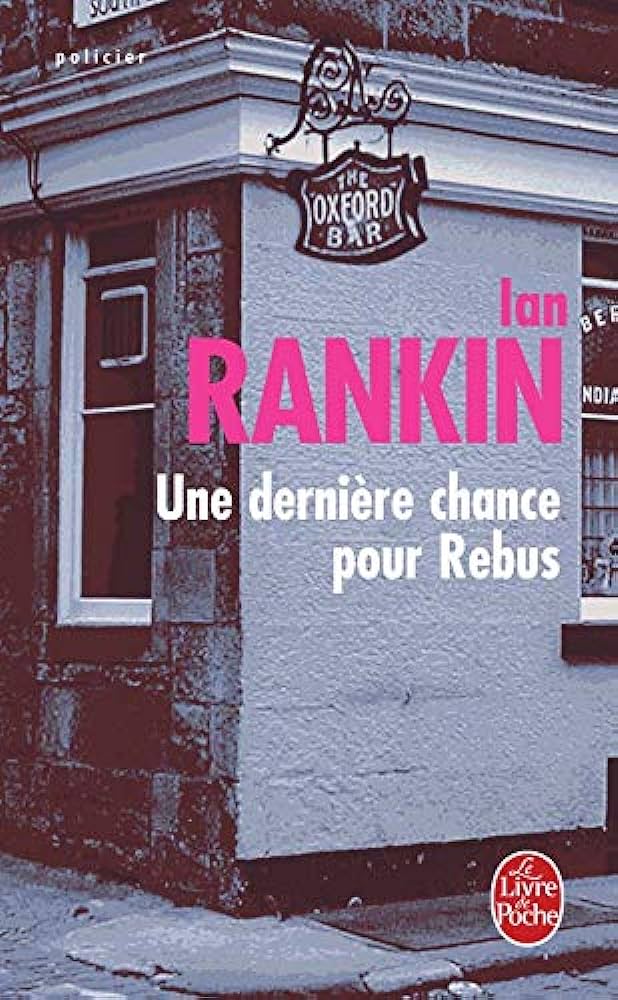 Une dernière chance pour rebus - Ian Rankin
