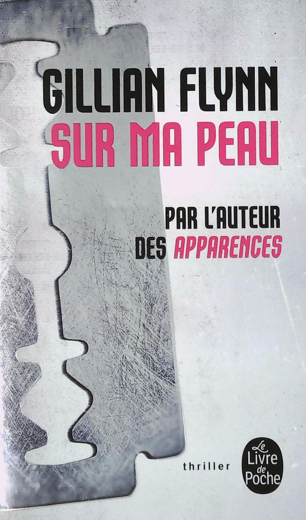 Livre ISBN 2253120707 Sur ma peau (Gillian Flynn)