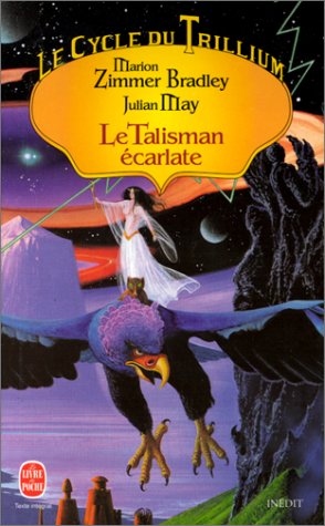 Le cycle du Trillium # 1 : Le talisman écarlate - Marion Zimmer Bradley