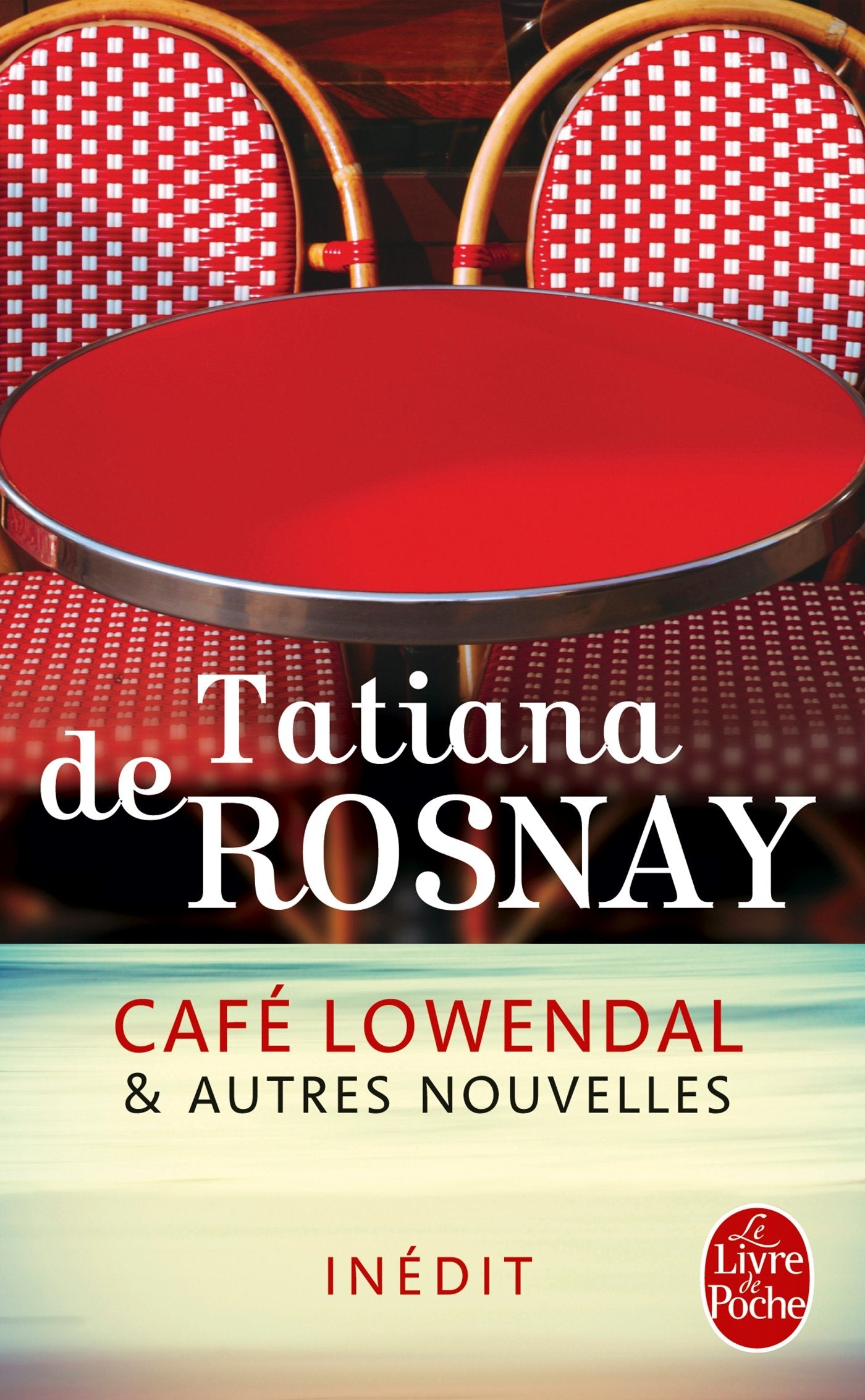 Café Lowendal & autres nouvelles - Tatiana de Rosnay