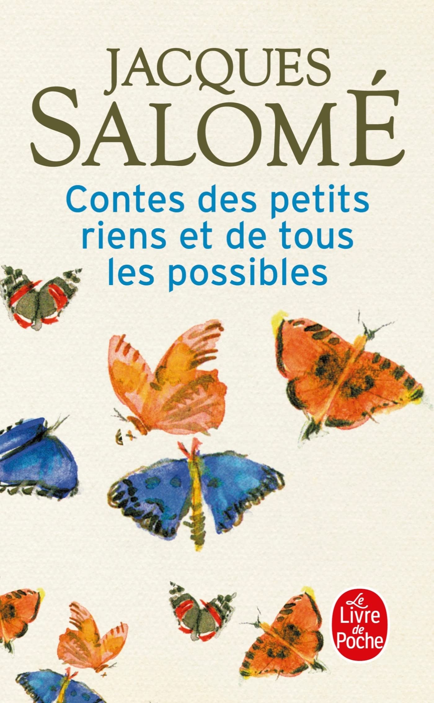 Contes des petits riens et de tous les possibles - Jacques Salomé