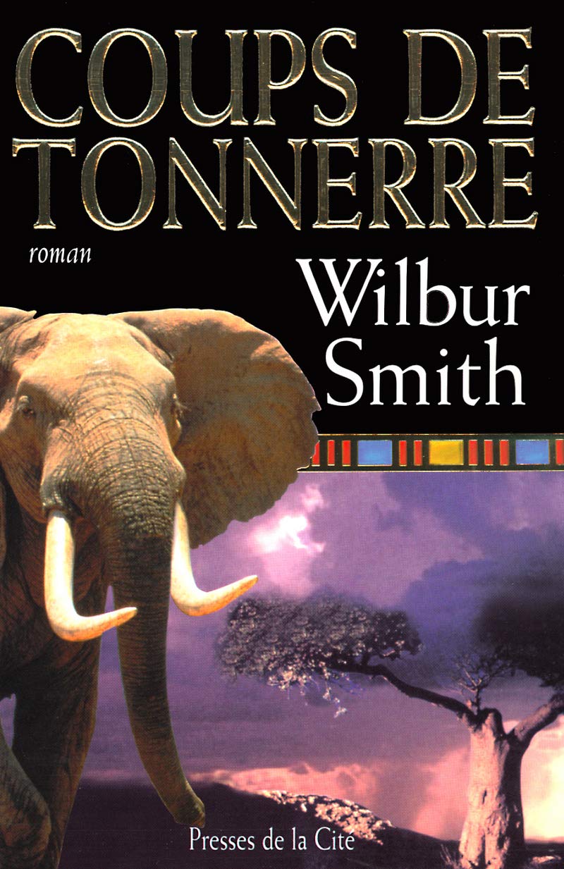 Coups de tonnerre - Wilbur Smith