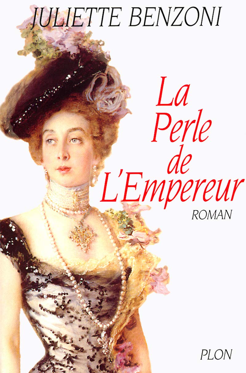 La perle de l'Empereur - Juliette Benzoni