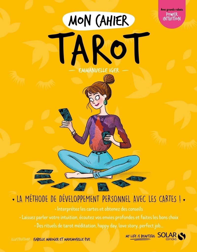 Mon cahier Tarot : La méthode de dévveloppement personnel avec les cartes! - Emmanuelle Iger
