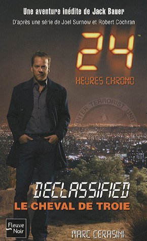 24 Heures Chrono # 3 : Cheval de Troie - Marc Cerasini