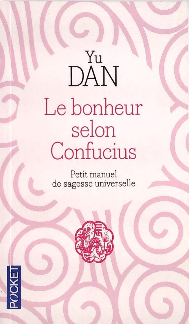 Livre ISBN Le bonheur selon Confucius (Yu Dan)