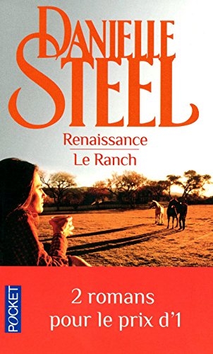 Renaissance - suivi de - Le ranch - Danielle Steel