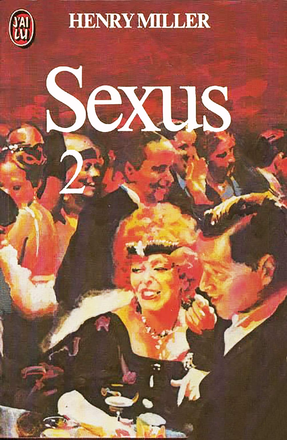 Sexus # 2 : La crucifiction en rose - Henry Miller