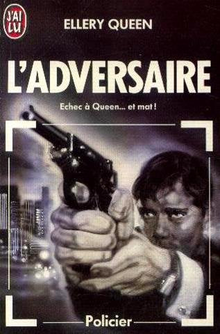 L'adversaire - Ellery Queen