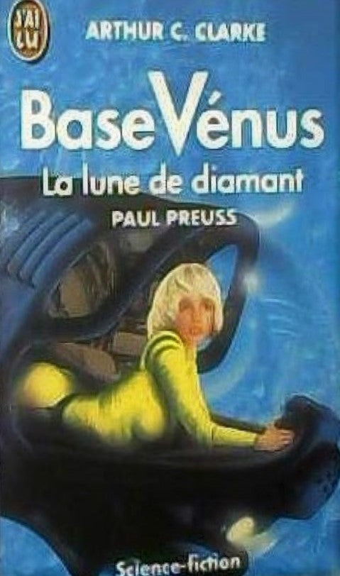 Bade Vénus # 5 : La lune de diamant - Arthur C. Clarke