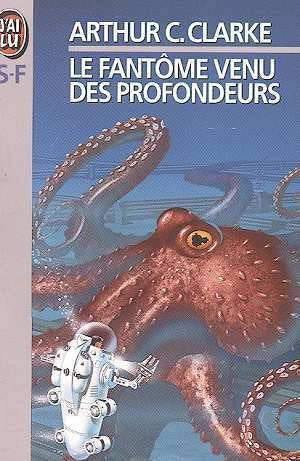 Fantôme venu des profondeurs - Arthur C.Clarke