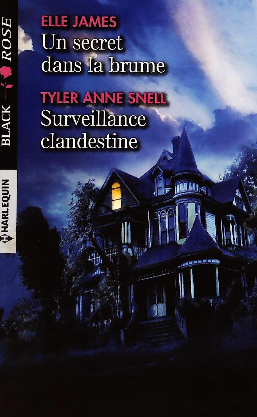 Livre ISBN 2280368153 Black rose : Un secret dans la brume - Surveillance clandestine (Elle James)