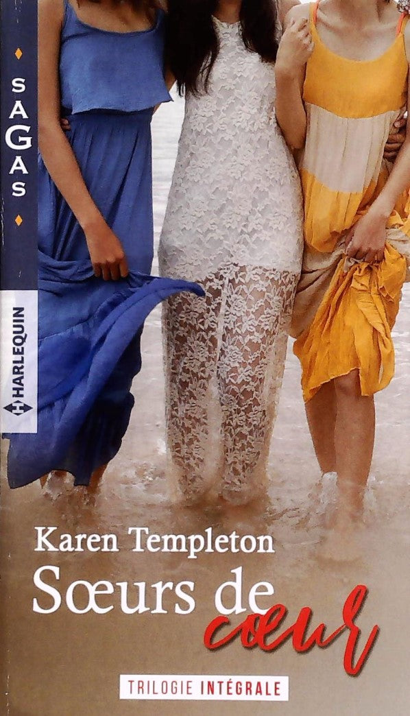 Livre ISBN 2280416913 Soeurs de coeur # 1 - 2 - 3 : Le secret d'un été -suivi de- Le plus beau Noël d'April -suivi de- Eblouissant désir (Karen Templeton)
