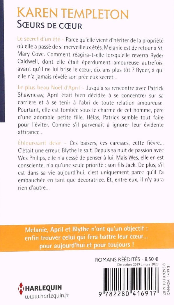 Soeurs de coeur # 1 - 2 - 3 : Le secret d'un été -suivi de- Le plus beau Noël d'April -suivi de- Eblouissant désir (Karen Templeton)